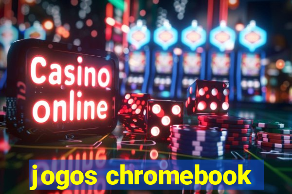 jogos chromebook